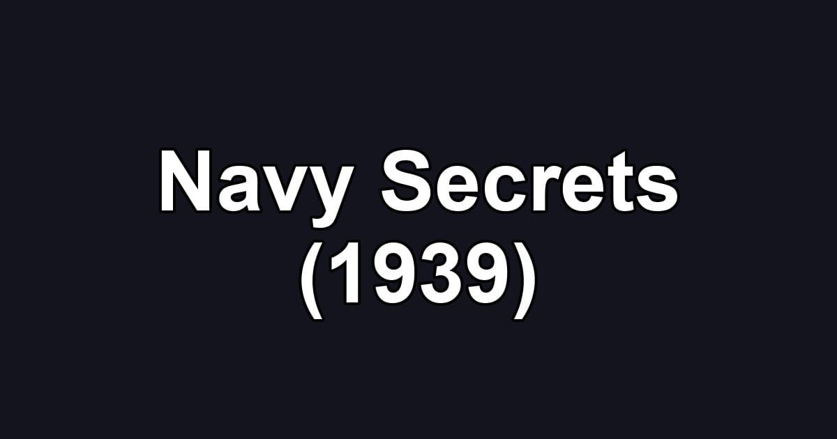 Navy Secrets (1939)