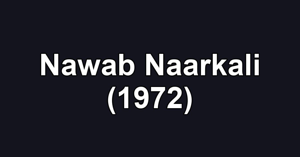 Nawab Naarkali (1972)