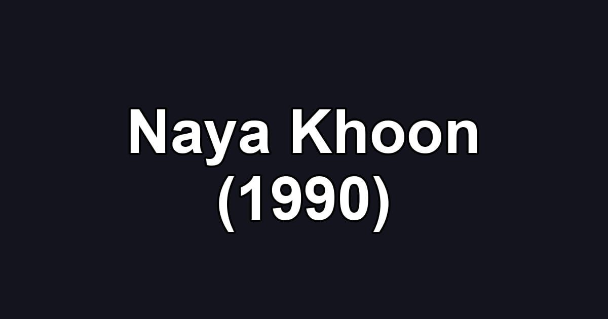 Naya Khoon (1990)