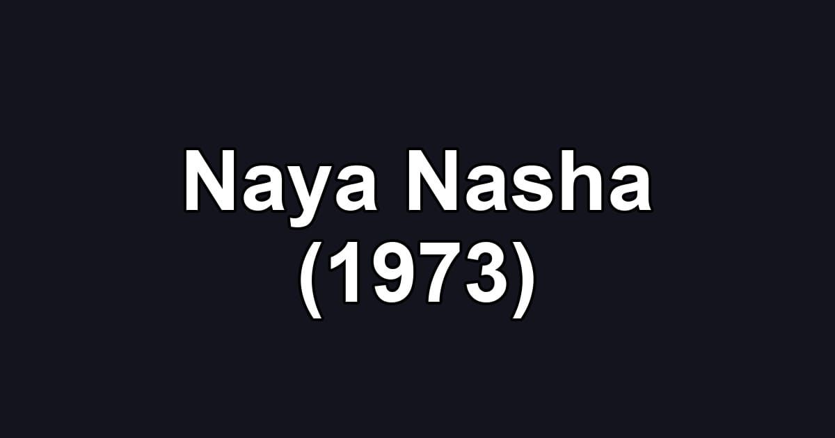 Naya Nasha (1973)