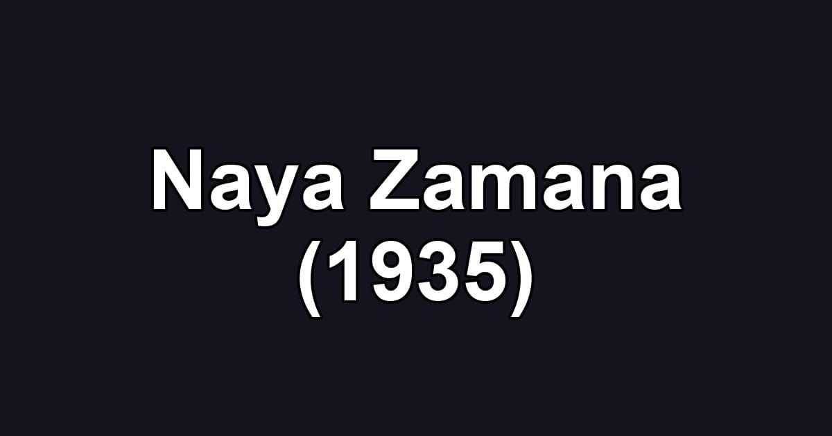 Naya Zamana (1935)