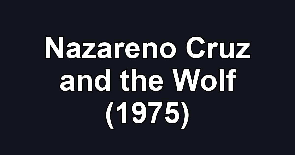 Nazareno Cruz and the Wolf (1975)