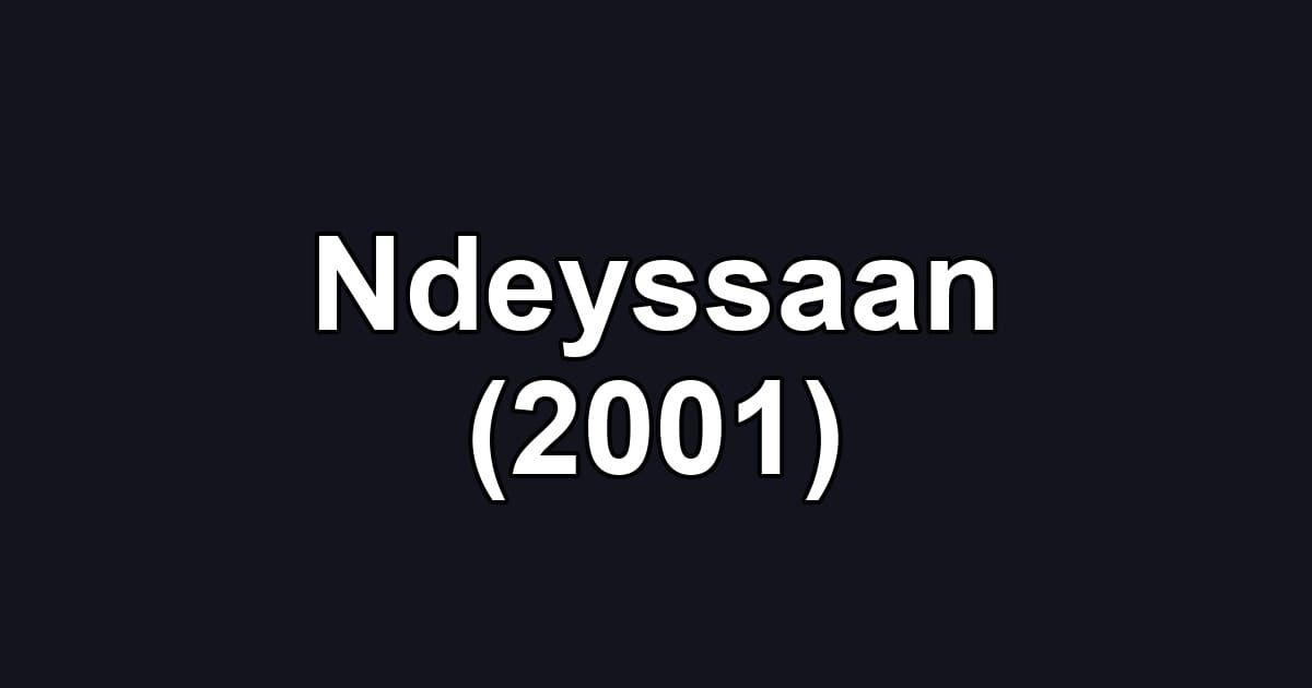 Ndeyssaan (2001)