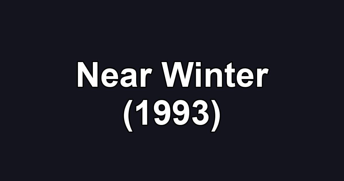Near Winter (1993)