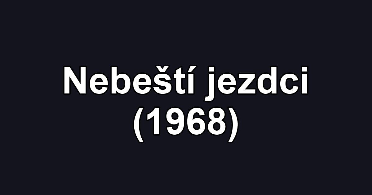 Nebeští jezdci (1968)