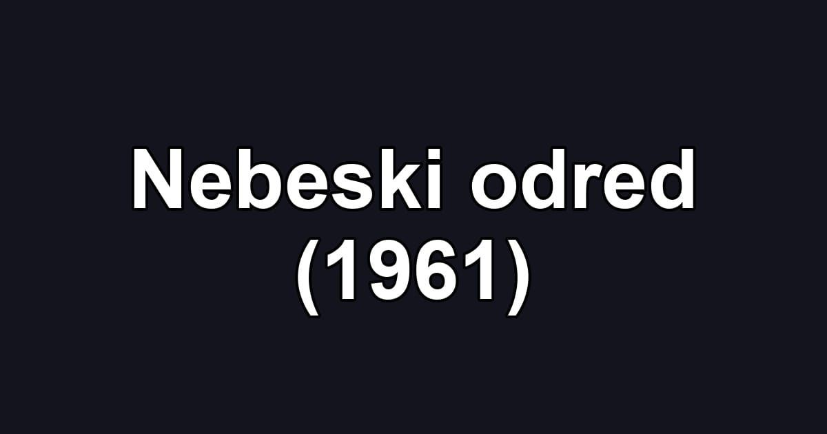 Nebeski odred (1961)