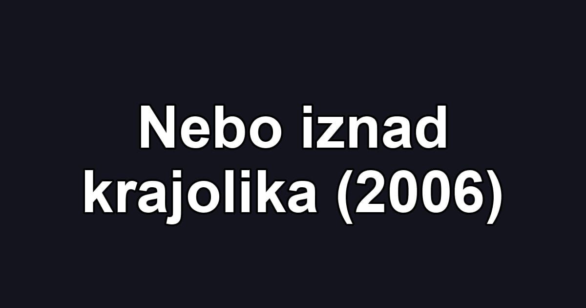 Nebo iznad krajolika (2006)