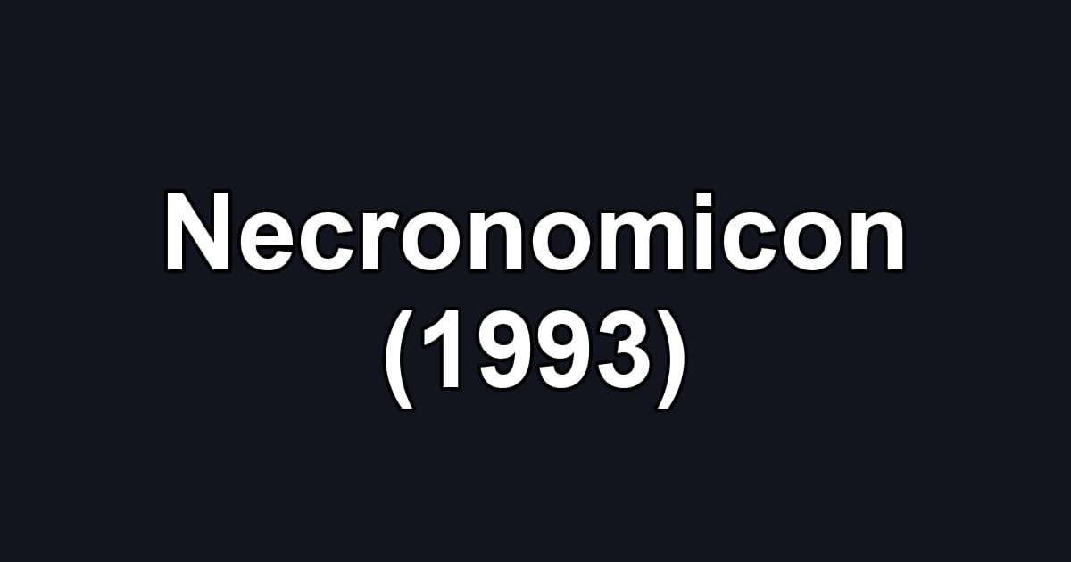 Necronomicon (1993)