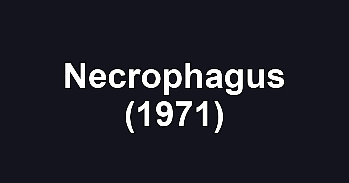 Necrophagus (1971)