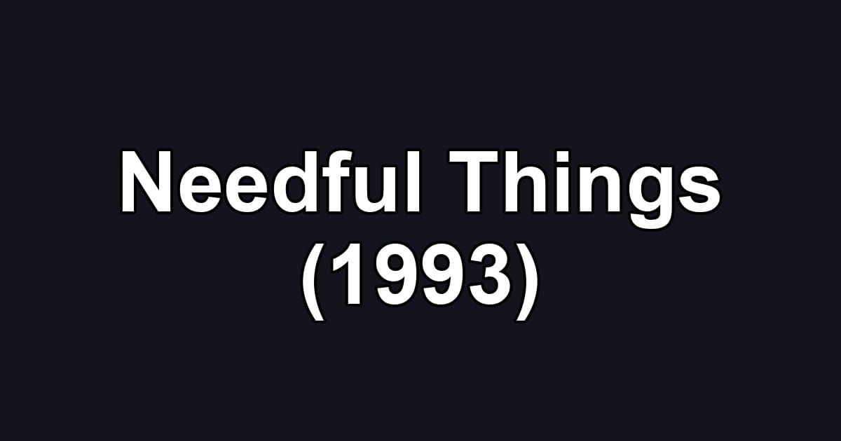 Needful Things (1993)