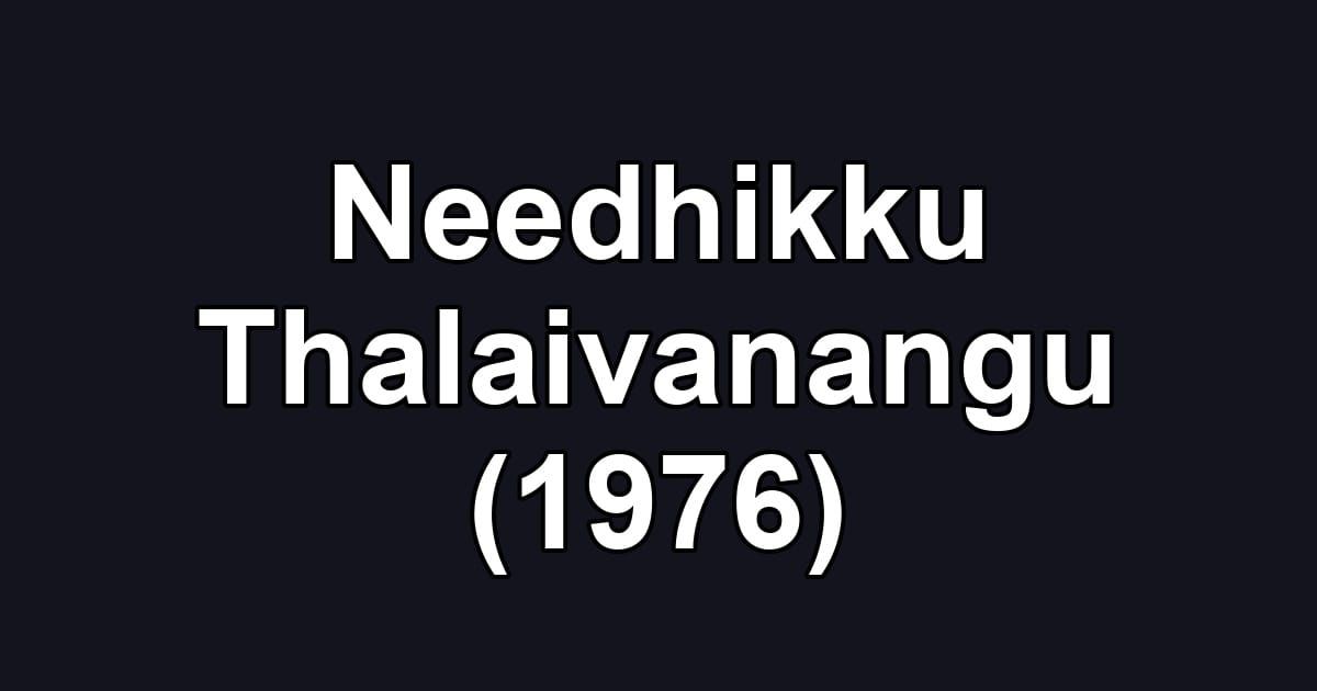 Needhikku Thalaivanangu (1976)