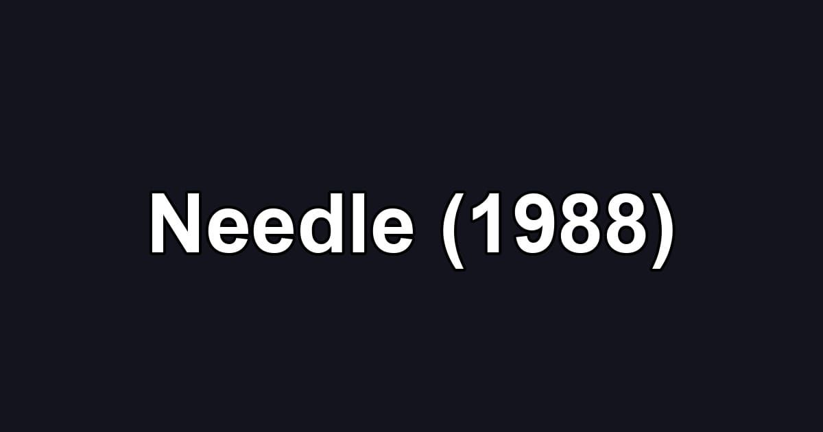 Needle (1988)