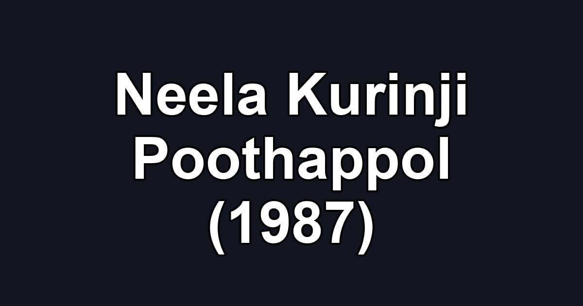 Neela Kurinji Poothappol (1987)