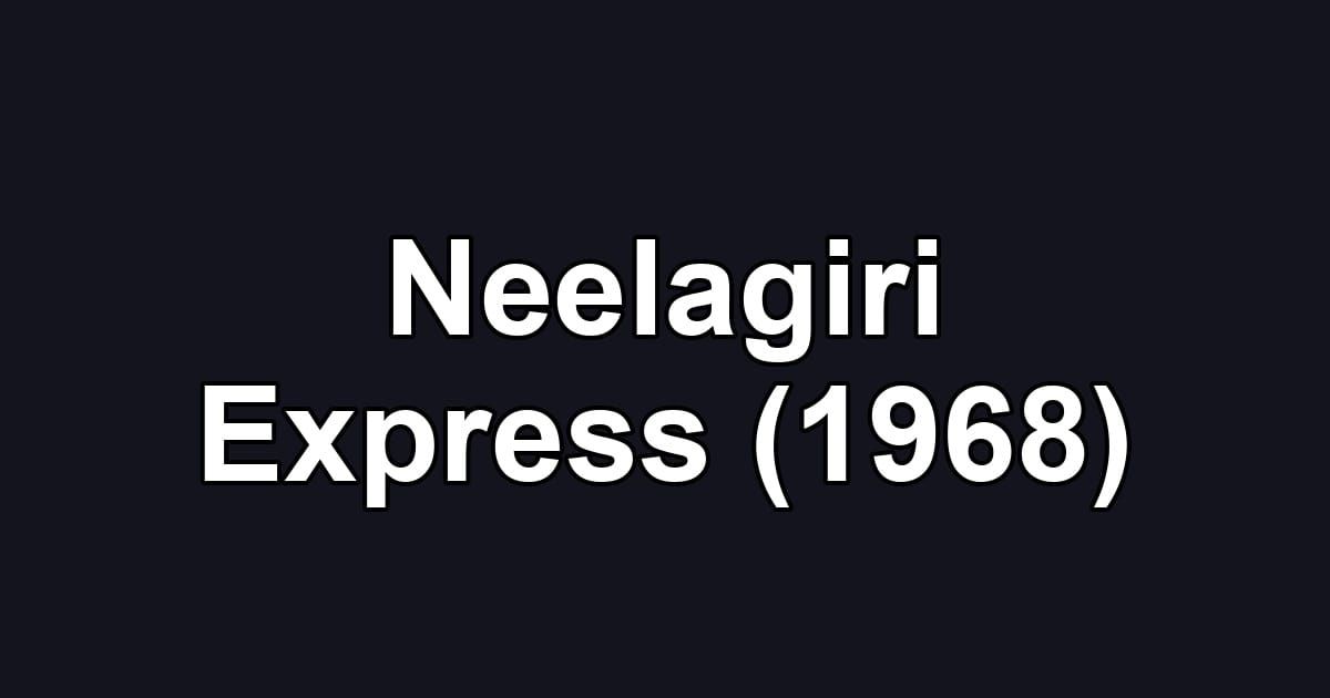 Neelagiri Express (1968)