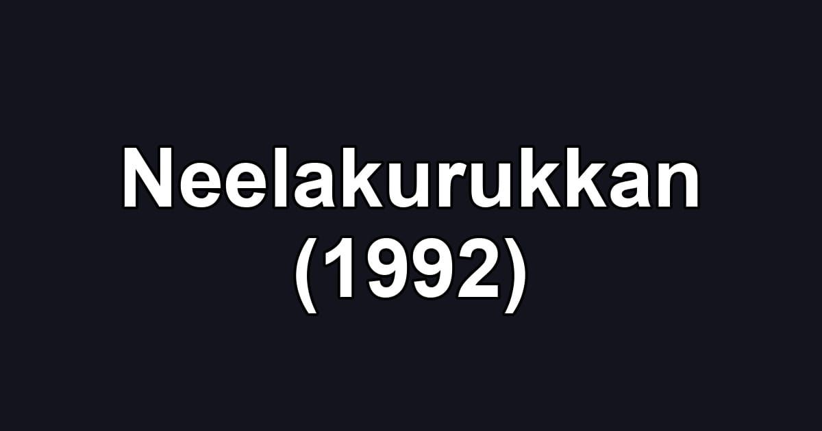 Neelakurukkan (1992)