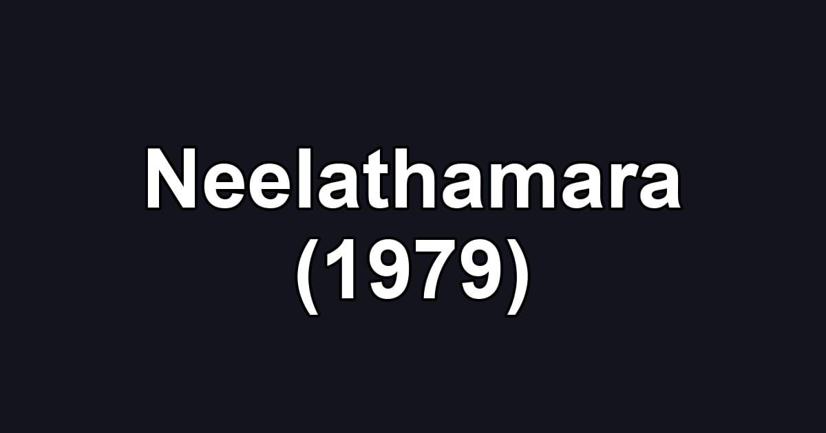 Neelathamara (1979)