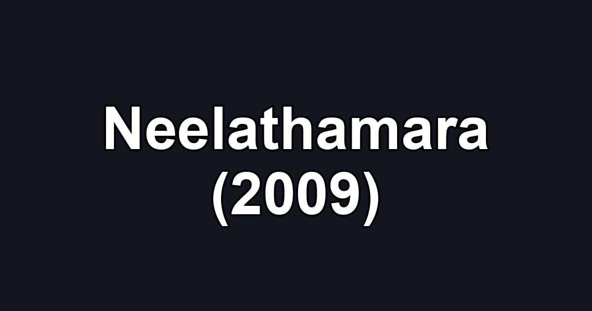 Neelathamara (2009)