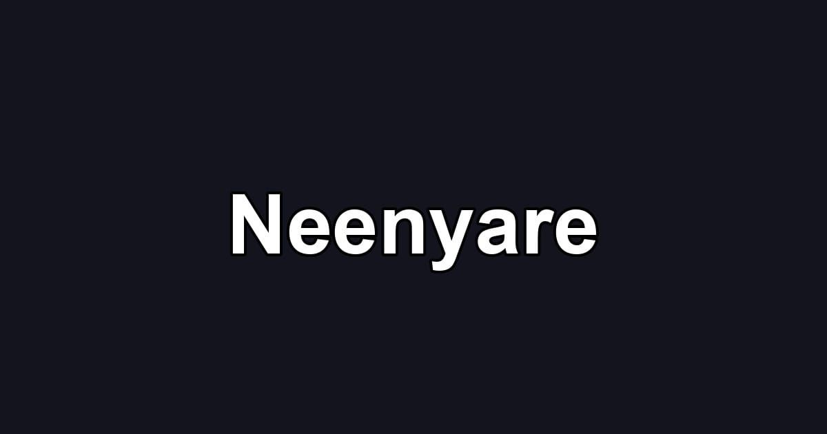 Neenyare