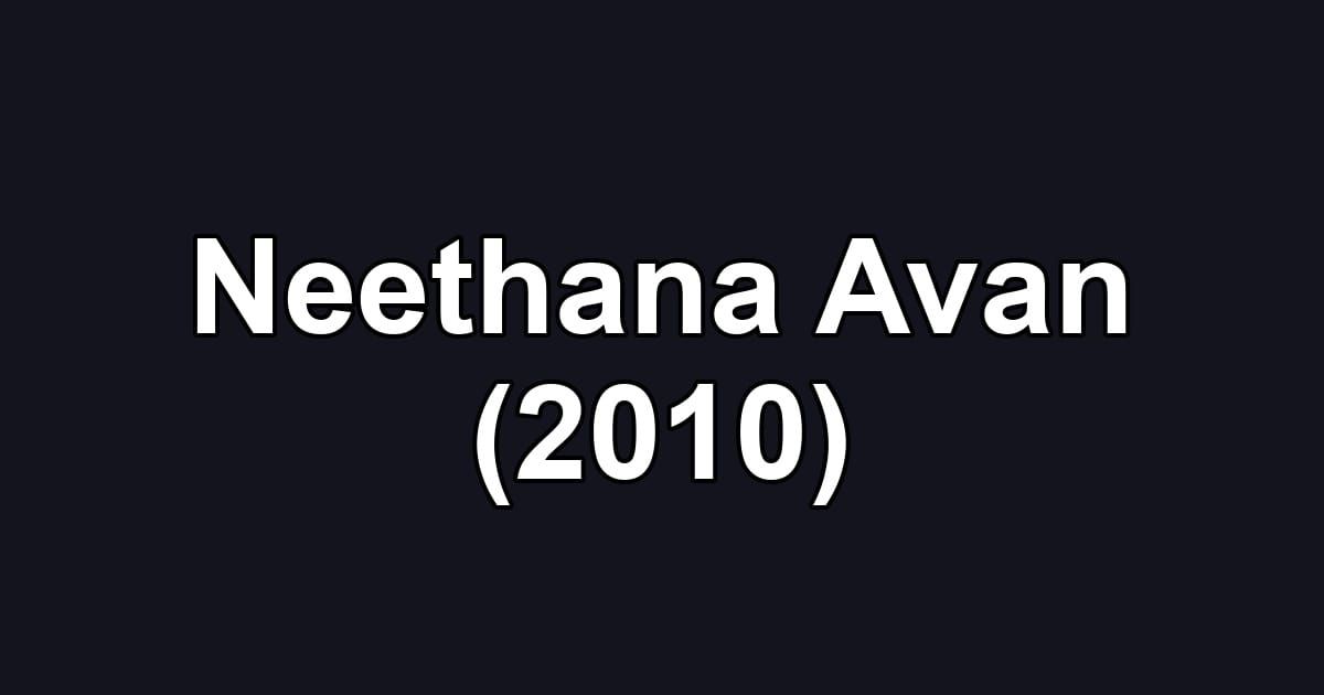Neethana Avan (2010)