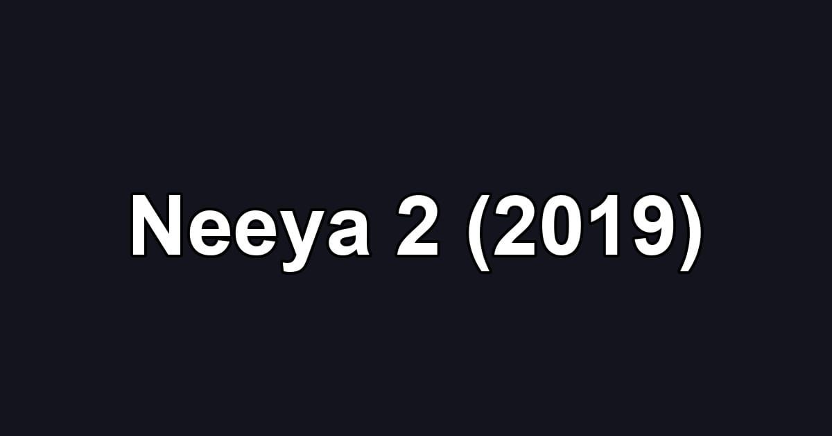 Neeya 2 (2019)