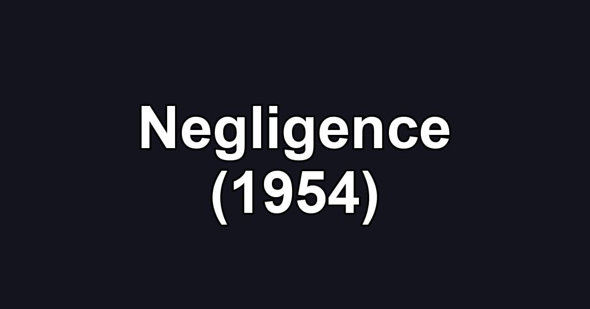 Negligence (1954)