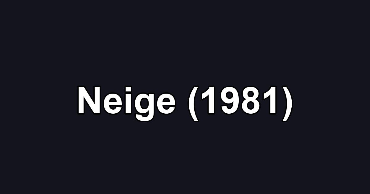 Neige (1981)