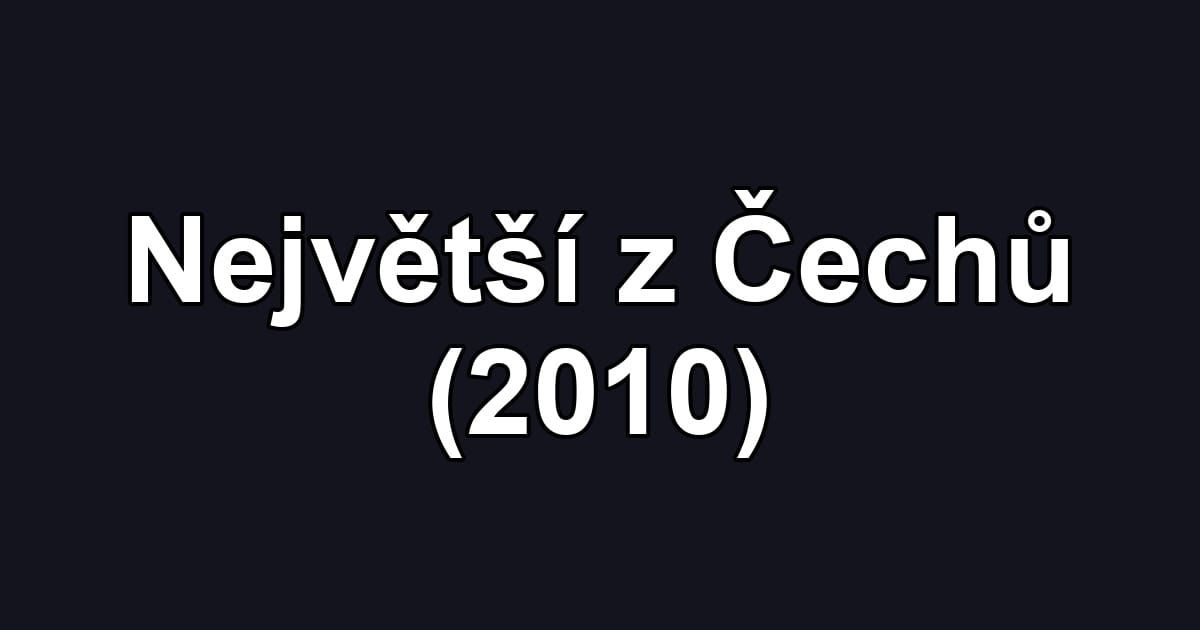 Největší z Čechů (2010)