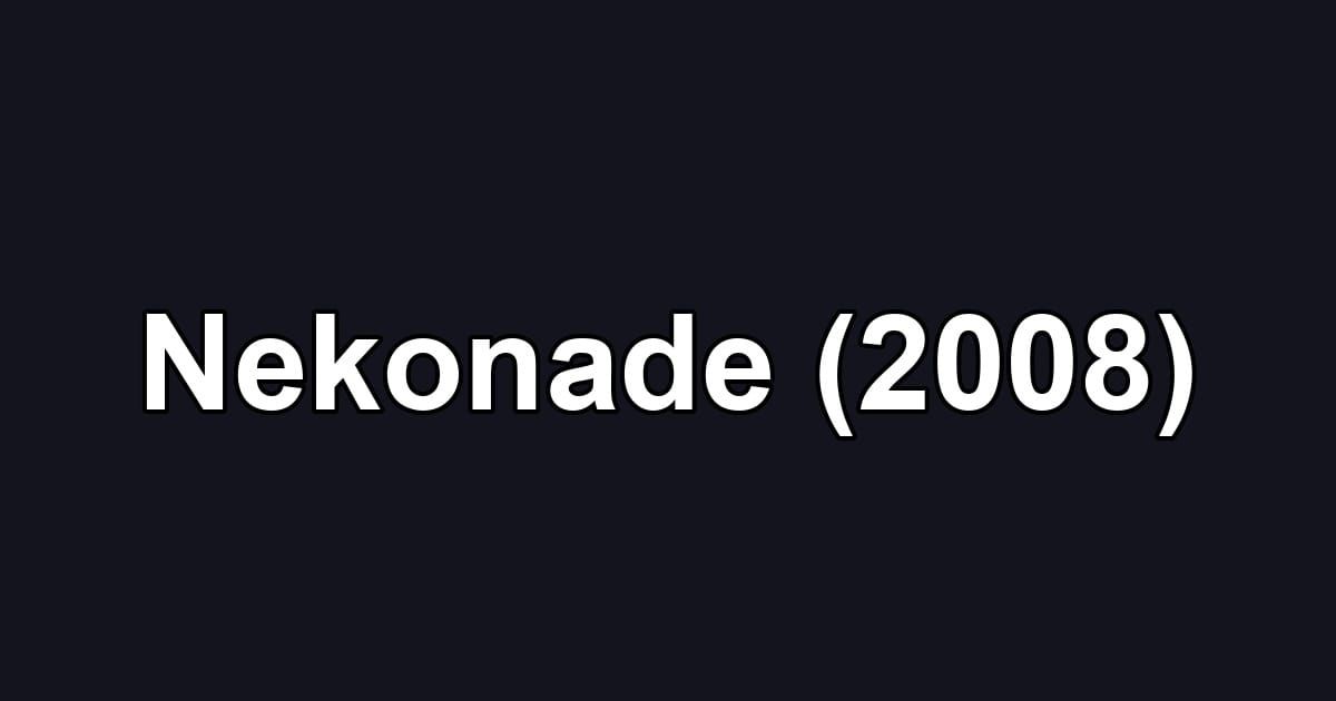Nekonade (2008)