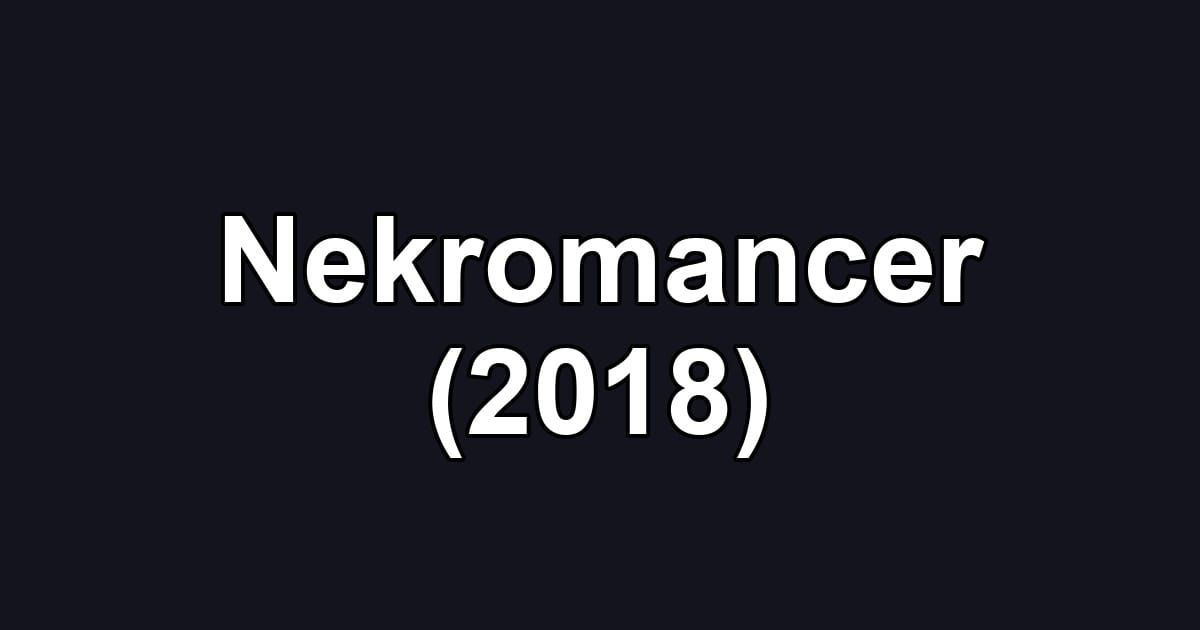 Nekromancer (2018)
