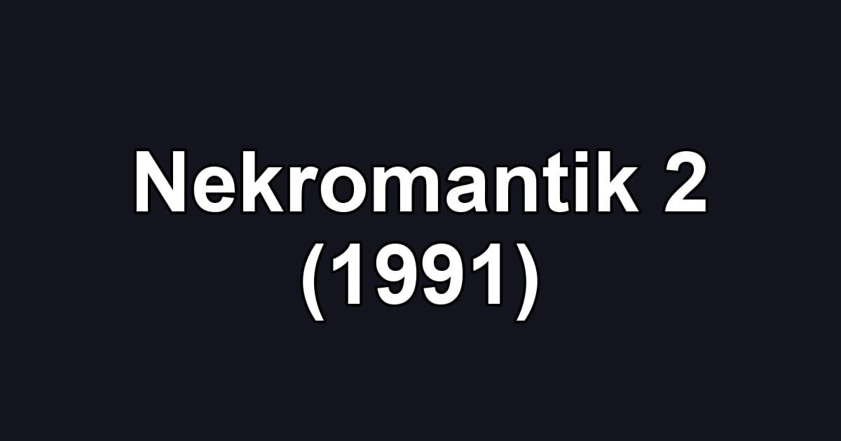 Nekromantik 2 (1991)