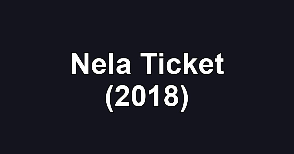 Nela Ticket (2018)