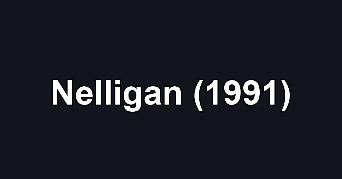 Nelligan (1991)