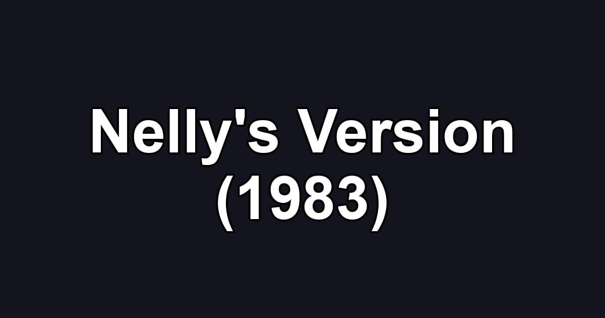Nelly's Version (1983)