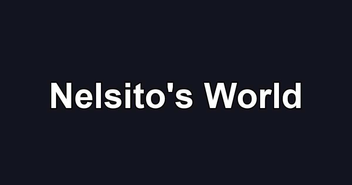 Nelsito's World