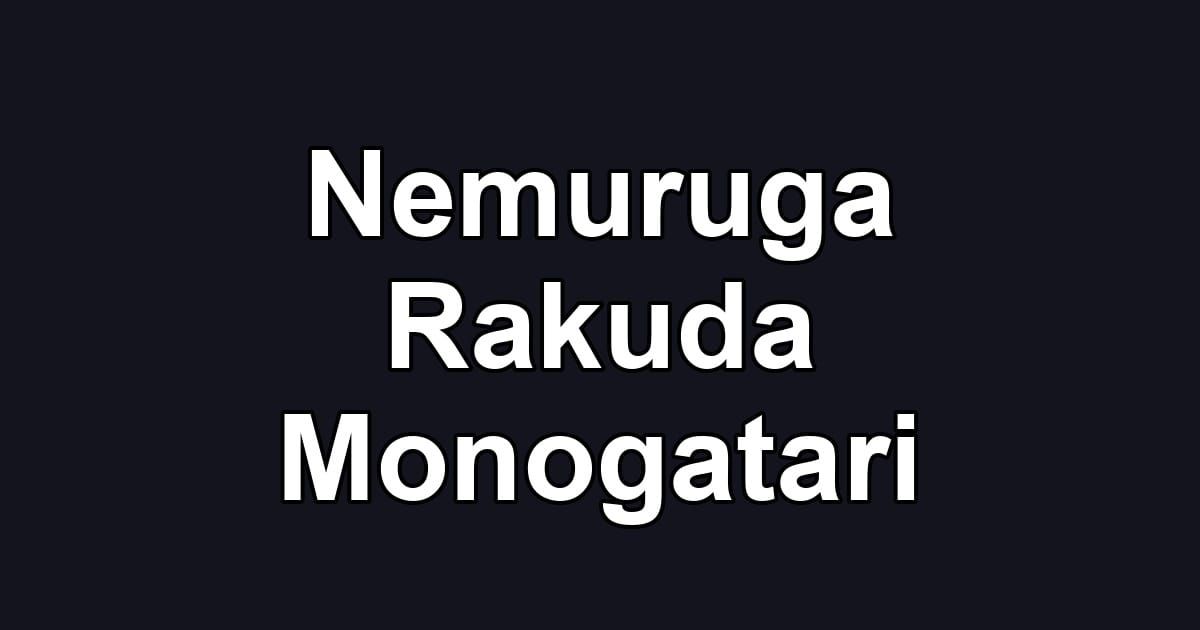 Nemuruga Rakuda Monogatari