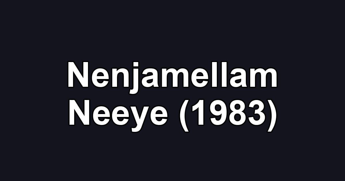 Nenjamellam Neeye (1983)