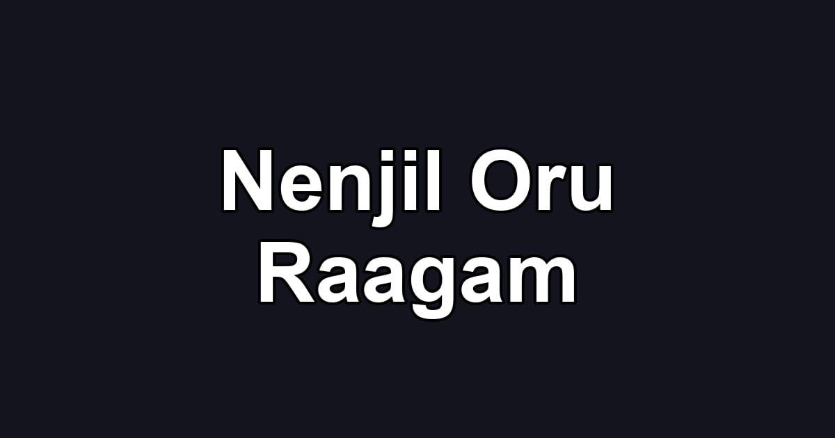 Nenjil Oru Raagam