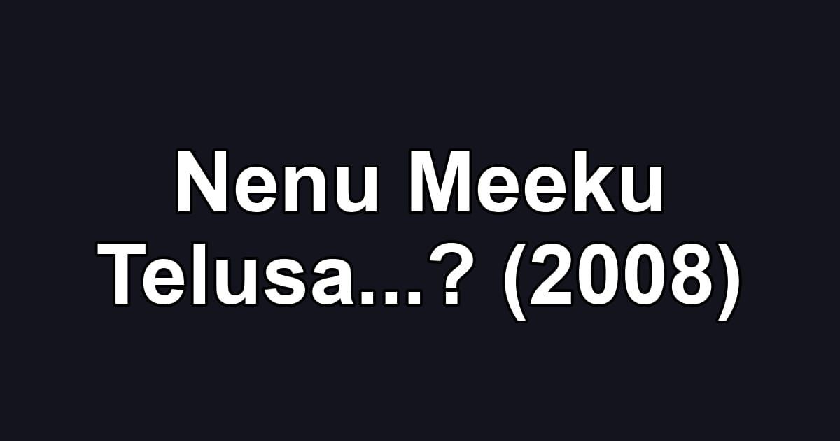 Nenu Meeku Telusa...? (2008)