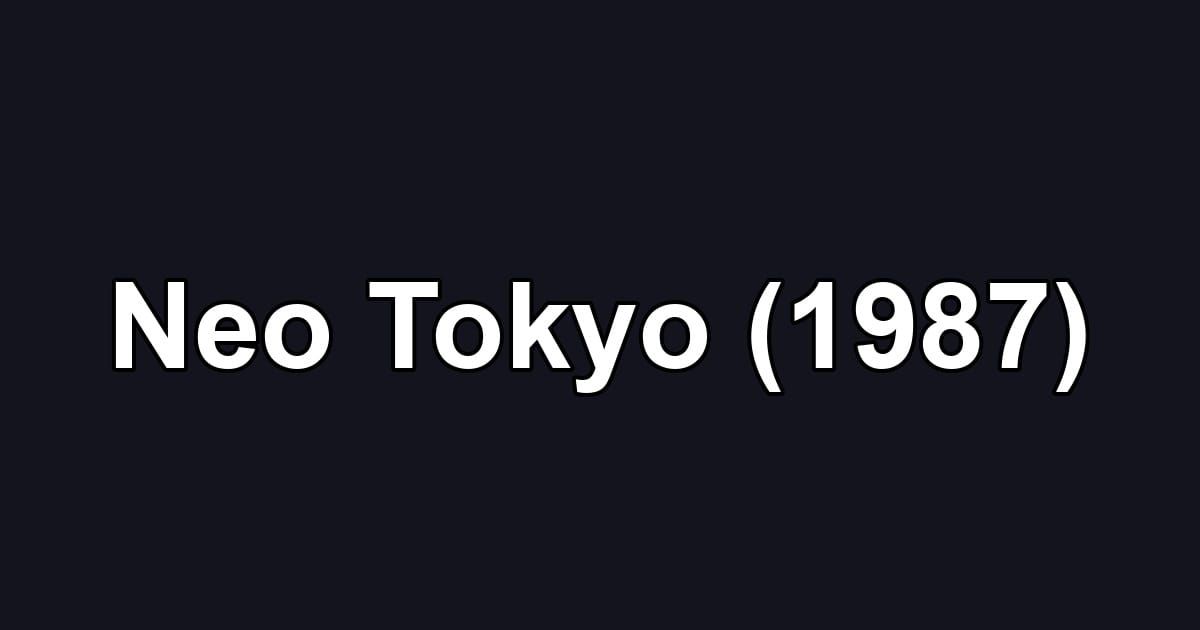 Neo Tokyo (1987)