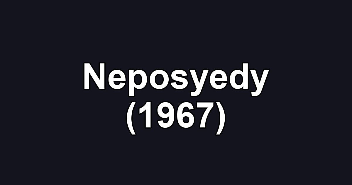 Neposyedy (1967)