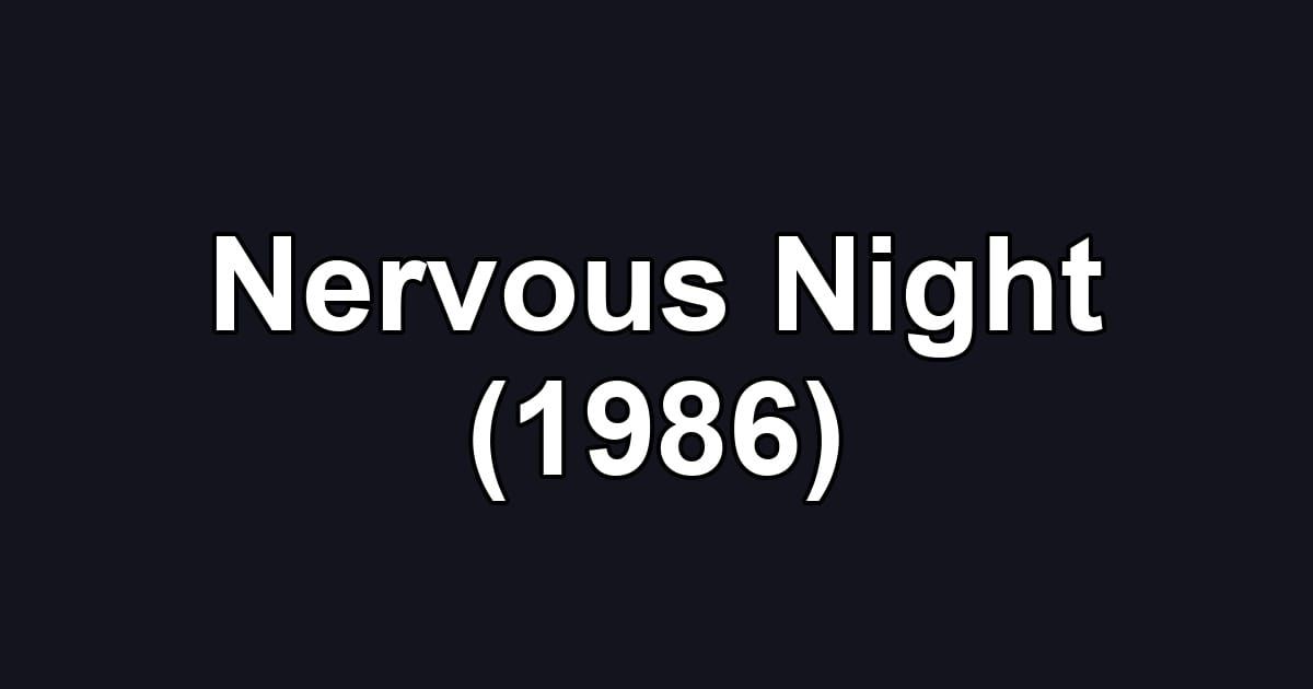 Nervous Night (1986)