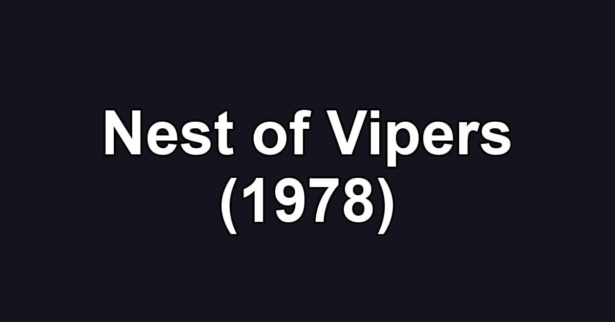 Nest of Vipers (1978)