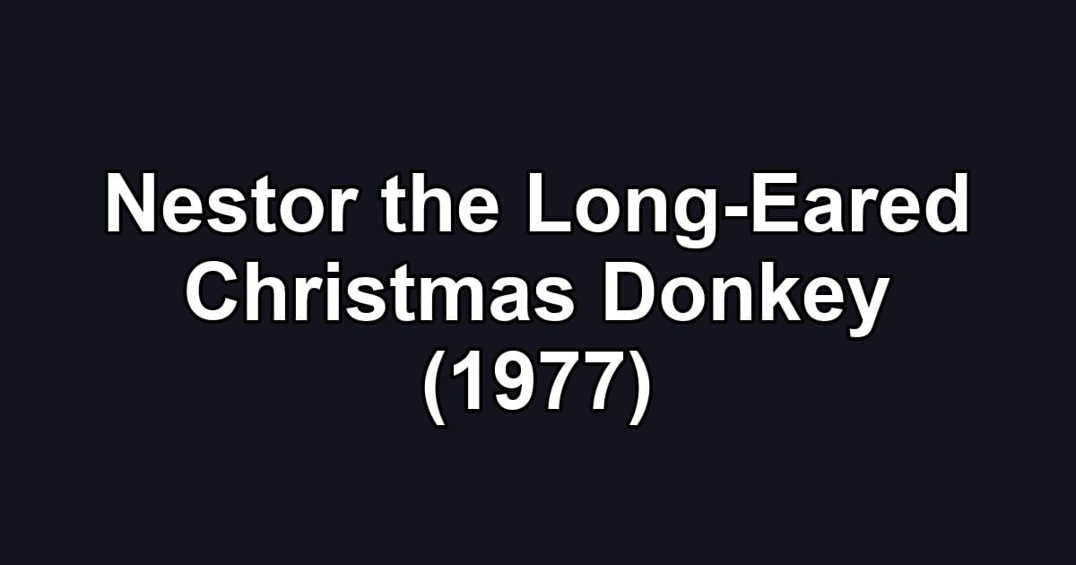 Nestor the Long-Eared Christmas Donkey (1977)