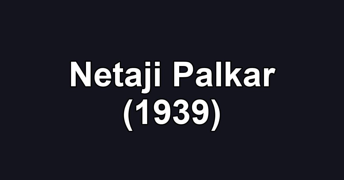 Netaji Palkar (1939)
