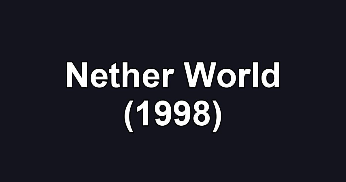 Nether World (1998)