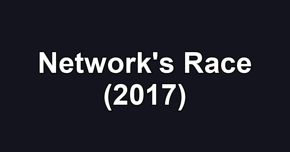 Network's Race (2017)