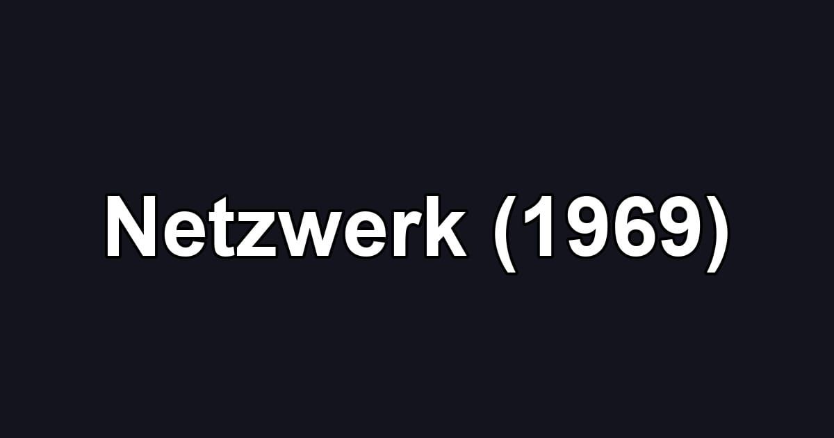 Netzwerk (1969)