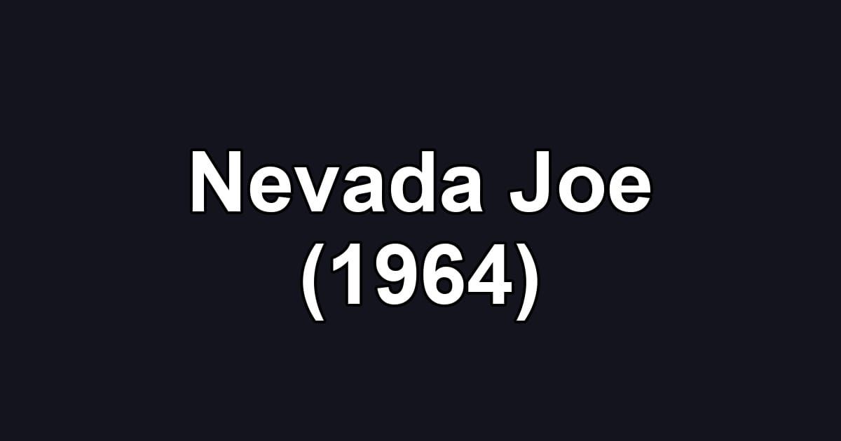 Nevada Joe (1964)