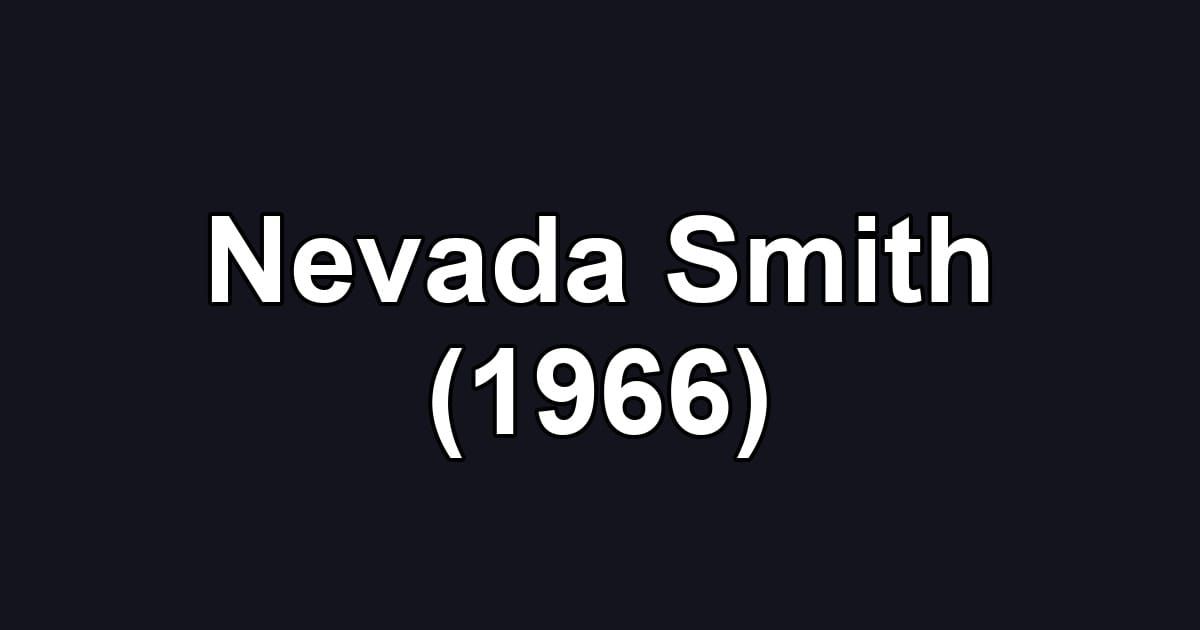 Nevada Smith (1966)