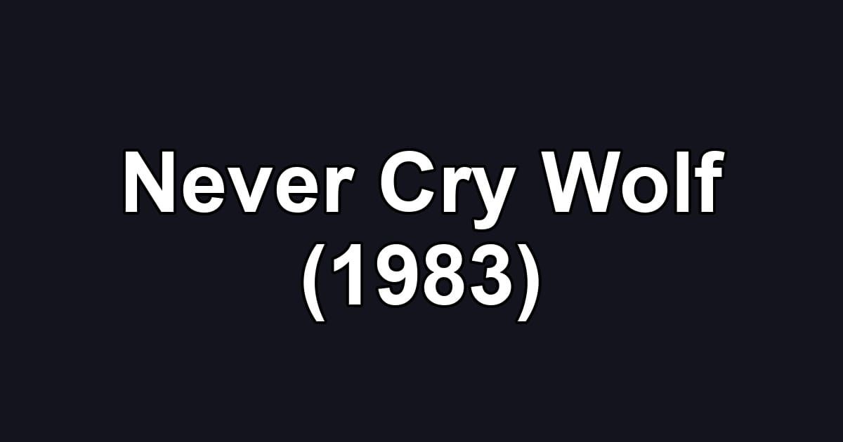 Never Cry Wolf (1983)